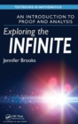 Exploring the Infinite : An Introduction to Proof and Analysis - Book