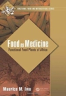 Food as Medicine : Functional Food Plants of Africa - Book