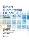 Smart Biomaterial Devices : Polymers in Biomedical Sciences - eBook