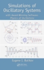 Simulations of Oscillatory Systems : with Award-Winning Software, Physics of Oscillations - Book