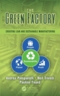 The Green Factory : Creating Lean and Sustainable Manufacturing - Book