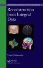 Reconstruction from Integral Data - Book