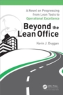 Beyond the Lean Office : A Novel on Progressing from Lean Tools to Operational Excellence - Book