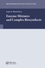 Enzyme Mixtures and Complex Biosynthesis - eBook