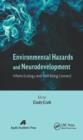 Environmental Hazards and Neurodevelopment : Where Ecology and Well-Being Connect - eBook