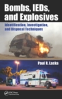 Bombs, IEDs, and Explosives : Identification, Investigation, and Disposal Techniques - eBook