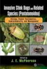 Invasive Stink Bugs and Related Species (Pentatomoidea) : Biology, Higher Systematics, Semiochemistry, and Management - Book