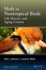 Molt in Neotropical Birds : Life History and Aging Criteria - Book
