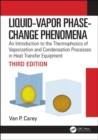 Liquid-Vapor Phase-Change Phenomena : An Introduction to the Thermophysics of Vaporization and Condensation Processes in Heat Transfer Equipment, Third Edition - Book