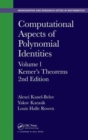 Computational Aspects of Polynomial Identities : Volume l, Kemer's Theorems, 2nd Edition - Book