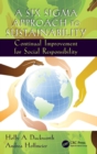 A Six Sigma Approach to Sustainability : Continual Improvement for Social Responsibility - Book