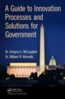 A Guide to Innovation Processes and Solutions for Government - Book