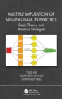 Multiple Imputation of Missing Data in Practice : Basic Theory and Analysis Strategies - Book