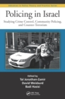 Policing in Israel : Studying Crime Control, Community, and Counterterrorism - eBook