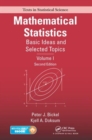 Mathematical Statistics : Basic Ideas and Selected Topics, Volume I, Second Edition - Book
