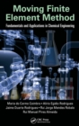 Moving Finite Element Method : Fundamentals and Applications in Chemical Engineering - Book