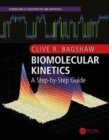 Biomolecular Kinetics : A Step-by-Step Guide - Book