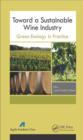 Toward a Sustainable Wine Industry : Green Enology Research - eBook