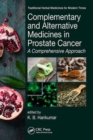 Complementary and Alternative Medicines in Prostate Cancer : A Comprehensive Approach - Book