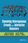 Simulating Heterogeneous Crowds with Interactive Behaviors - Book