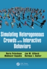 Simulating Heterogeneous Crowds with Interactive Behaviors - eBook