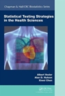 Statistical Testing Strategies in the Health Sciences - Book