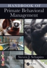 Handbook of Primate Behavioral Management - eBook