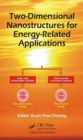 Two-Dimensional Nanostructures for Energy-Related Applications - Book