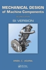 Mechanical Design of Machine Components : SI Version - Book