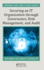 Securing an IT Organization through Governance, Risk Management, and Audit - Book