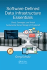 Software-Defined Data Infrastructure Essentials : Cloud, Converged, and Virtual Fundamental Server Storage I/O Tradecraft - eBook