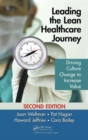 Leading the Lean Healthcare Journey : Driving Culture Change to Increase Value, Second Edition - Book
