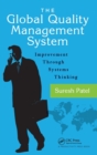 The Global Quality Management System : Improvement Through Systems Thinking - Book