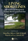 Living Shorelines : The Science and Management of Nature-Based Coastal Protection - eBook