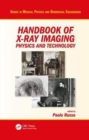Handbook of X-ray Imaging : Physics and Technology - Book