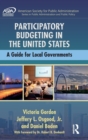 Participatory Budgeting in the United States : A Guide for Local Governments - Book