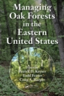 Managing Oak Forests in the Eastern United States - eBook