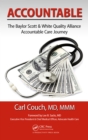 Accountable : The Baylor Scott & White Quality Alliance Accountable Care Journey - eBook