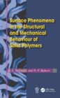 Surface Phenomena in the Structural and Mechanical Behaviour of Solid Polymers - Book
