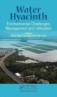 Water Hyacinth : Environmental Challenges, Management and Utilization - Book