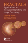 Fractals : Applications in Biological Signalling and Image Processing - eBook