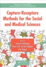 Capture-Recapture Methods for the Social and Medical Sciences - Book