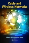 Cable and Wireless Networks : Theory and Practice - Book