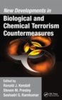 New Developments in Biological and Chemical Terrorism Countermeasures - Book