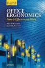Office Ergonomics : Ease and Efficiency at Work, Second Edition - Book