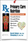 Primary Care Nutrition : Writing the Nutrition Prescription - Book
