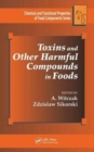 Toxins and Other Harmful Compounds in Foods - Book