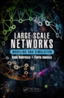 Large Scale Networks : Modeling and Simulation - Book