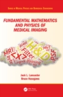 Fundamental Mathematics and Physics of Medical Imaging - eBook