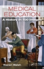 Medical Education : A History in 100 Images - eBook